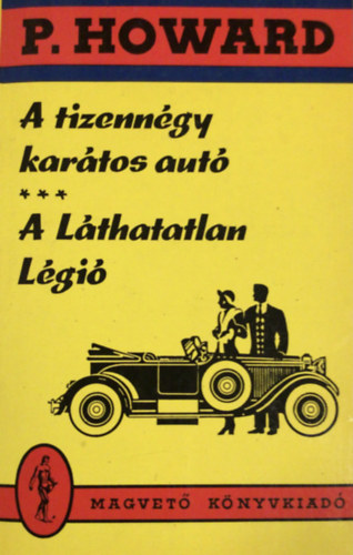 P. Howard - A tizenn�gy kar�tos aut�-A l�thatatlan l�gi�