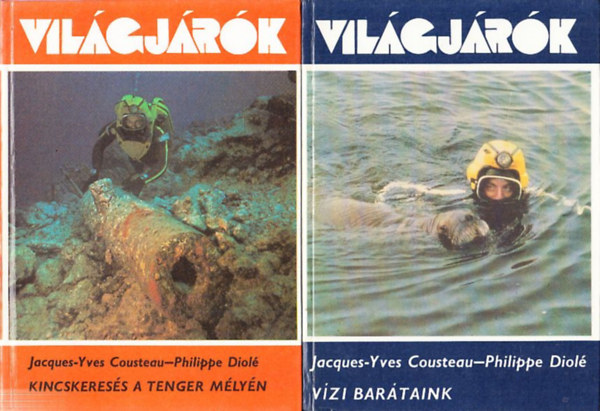 Jacques-Yves Cousteau-Philippe Diol� - 2 db Vil�gj�r�k k�tet: Kincskeres�s a tenger m�ly�n + V�zi bar�taink