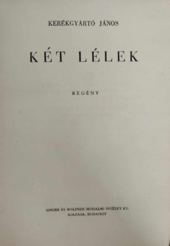 Kerkgyrt Jnos - Kt llek