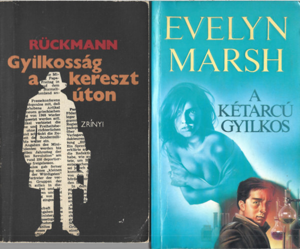 2 db könyv, Rüvkmann: Gyilkosság a keresztúton, Evelyn Marsh: A kétarcú gyilkos