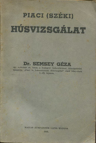 Dr. Semsey G�za - Piaci (Sz�ki) H�svizsg�lat