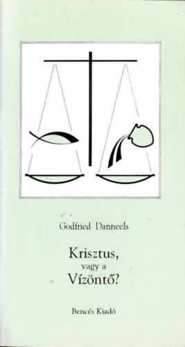 Godfried Danneels - Krisztus, vagy a Vznt