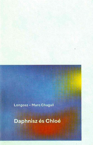 Longosz - Daphnisz �s Chlo�