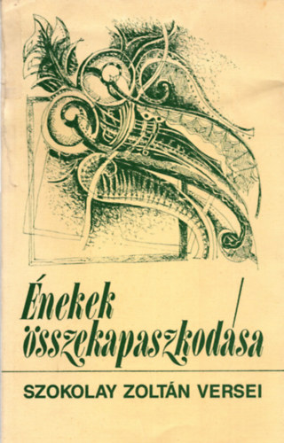 Szokolay Zoltn - nekek sszekapaszkodsa
