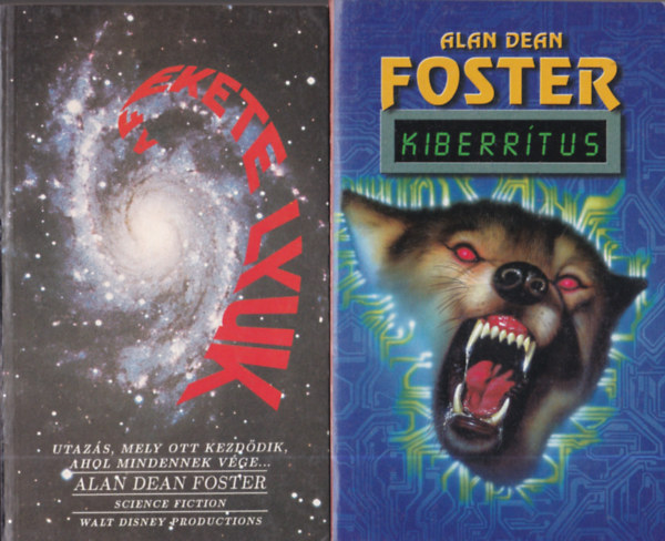 Alan Dean Foster - 2db Alan Dean Foster scifi - A fekete lyuk + Kiberrtus