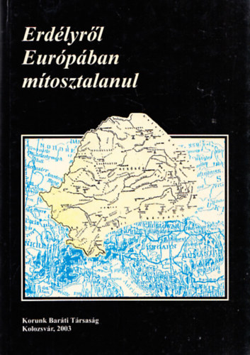 Erdélyről, Európában mítosztalanul