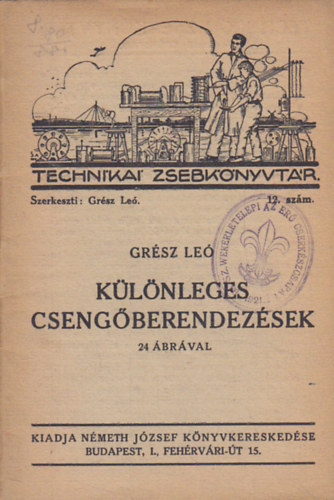 Gresz L:e� - K�l�nleges cseng�berendez�sek