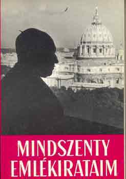 Mindszenthy Jzsef - Emlkirataim