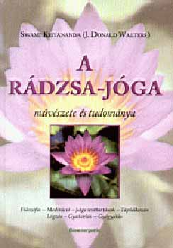 Swami Kriyananda - A R�dzsa-j�ga m�v�szete �s tudom�nya