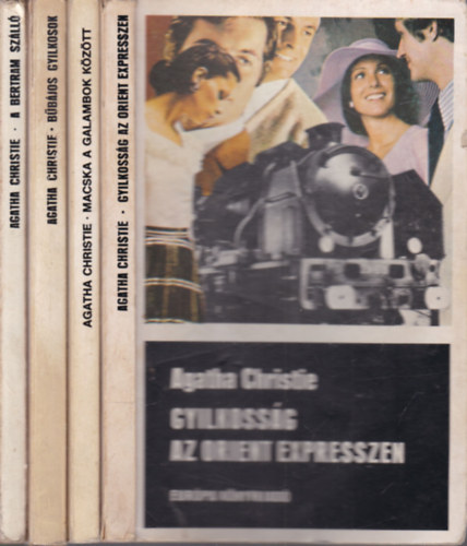 Agatha Christie - 4 db. krimi (Gyilkossg az Orient expresszen + Macska a galambok kztt + Bbjos gyilkosok + A Bertram szll)