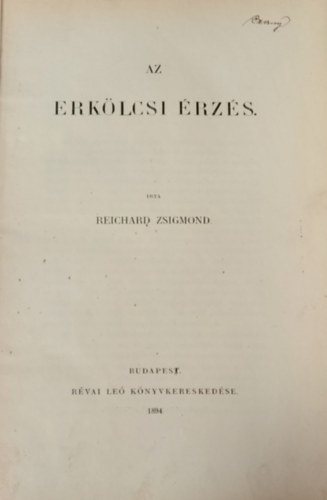 Dr. Reichard Zsigmond - Az erkölcsi érzés