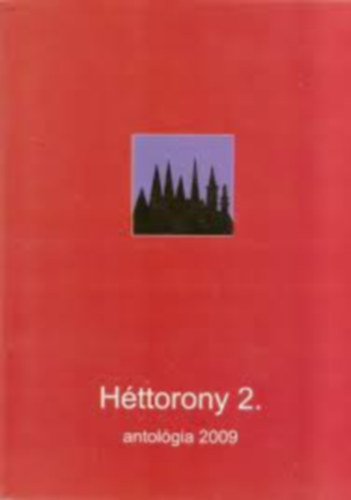 Httorony 2. - antolgia 2009