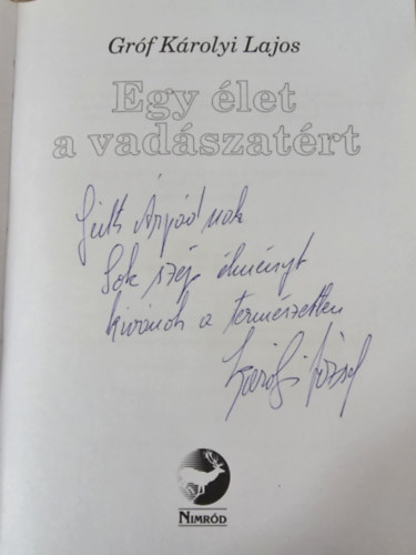Gróf Károlyi Lajos - Egy élet a vadászatért