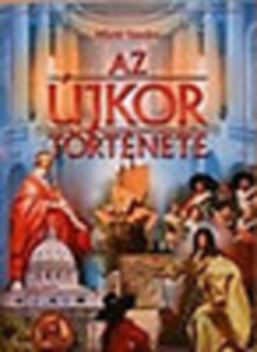 Dr. Márki Sándor - Az újkor története