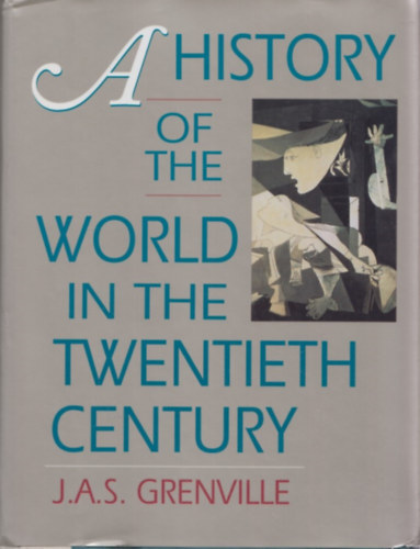 J. A. S. Grenville - A History of the World in the Twentieth Century