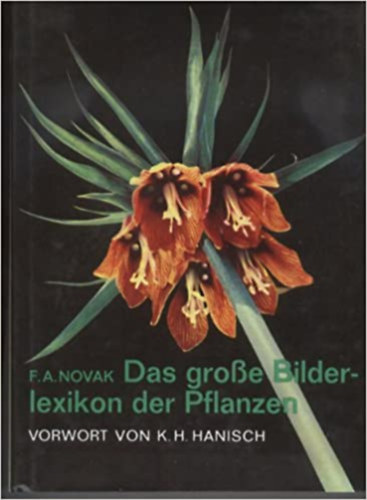 F. A. Novak - Das groe Bilderlexikon der Pflanzen