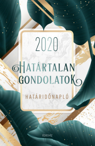 Hatrtalan gondolatok hatridnapl - 2020