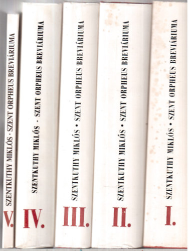 Szentkuthy Mikl�s - Szent Orpheus brevi�riuma I-V. ( Teljes sor )