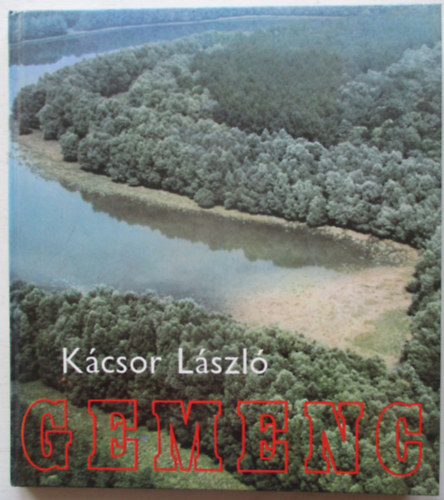K�csor L�szl� - Gemenc
