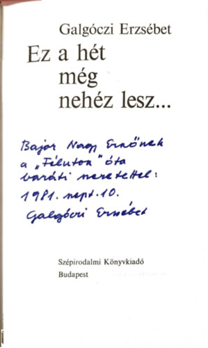 Galgczi Erzsbet - Ez a ht mg nehz lesz...