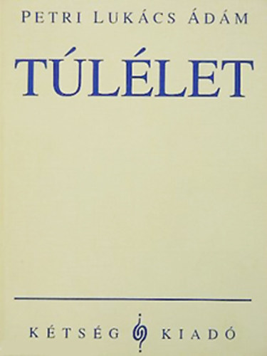 Petri Lukcs dm - Tllet