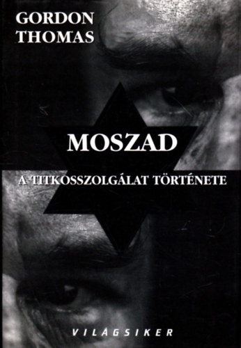 Gordon Thomas - Moszad - A titkosszolg�lat t�rt�nete