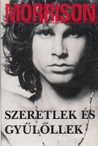 Szllsi Pter  (szerk.) - Morrison: Szeretlek s gylllek