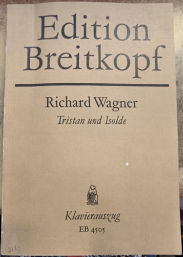 Richard Wagner - Tristan und Isolde - Klavierauszug