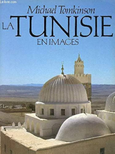 Michael Tomkinson - La Tunisie En Images
