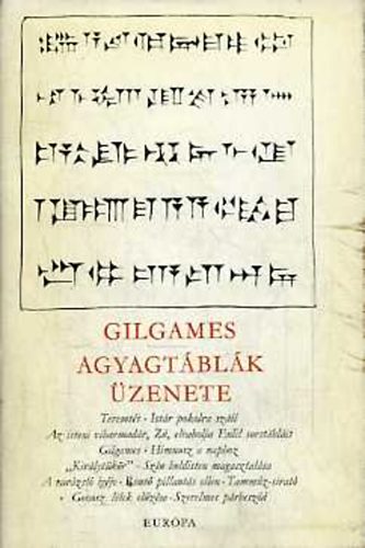 Rkos Sndor  (ford.) Komorczy Gza (szerk.) - Gilgames - Agyagtblk zenete. krsos akkd versek