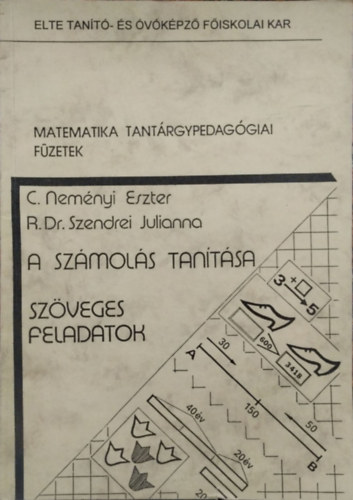 C. Nemnyi Eszter, Szendrei Julianna - A szmols tantsa - Szveges feladatok