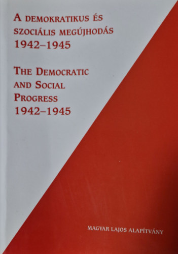 Jemnitz; Moharos; Rawlinson; Szkely - A demokratikus s szocilis megjhods 1942-1945 (Tervek s valsg)