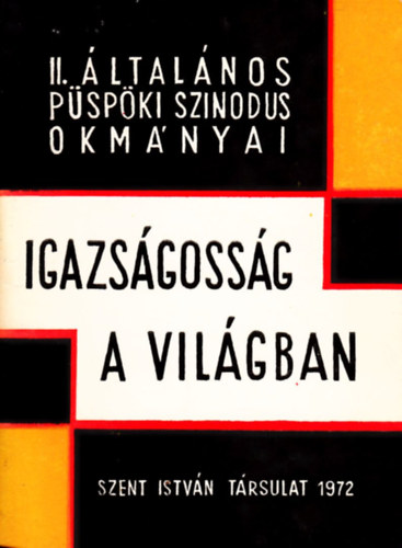 II. ltalnos Pspki Szindus okmnyai - Igazsgossg a vilgban