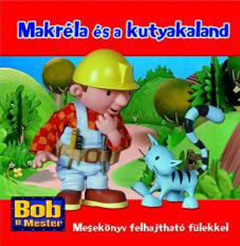 Bob, a mester - Makrla s a kutyakaland