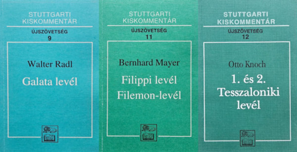 Walter, Bernhard Mayer, Knoch, Otto Radl - 3 lev�l az �jsz�vets�gb�l: 1. �s 2. Tesszaloniki lev�l + Filippi lev�l, Filemon-lev�l + Galata lev�l