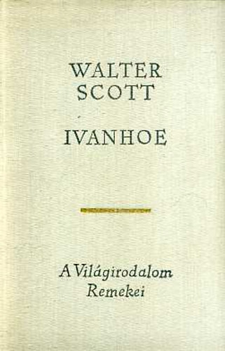 Walter Scott - Ivanhoe