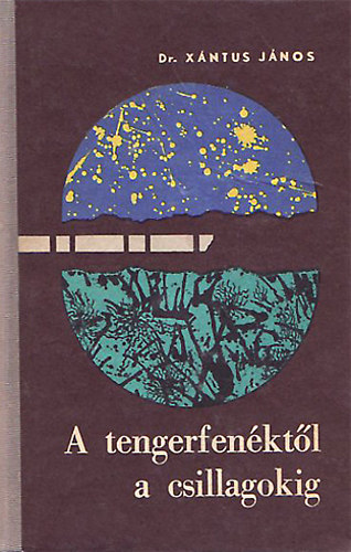 ifj. Dr. Xntus Jnos - A tengerfenktl a csillagokig