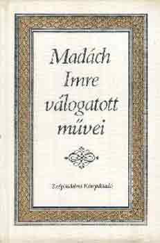 Madách Imre - Madách Imre válogatott művei