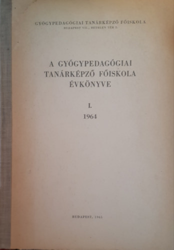 Lovsz Tibor - A Gygypedaggiai Tanrkpz Fiskola vknyve I.