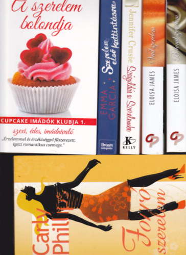 7 db könyv a szerelemről/szenvedélyről: Forró szerelem + Száguldás a szerelembe + Vad szerelem + Bolond szerelem + A szerelem bolondja + Szerelem első kattintásra + A gyönyör sötét oldala