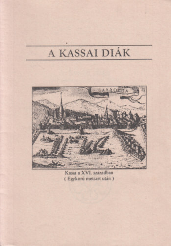 Kinczler Irn - A kassai dik (Bornemissza Pter 1535 - 1584)