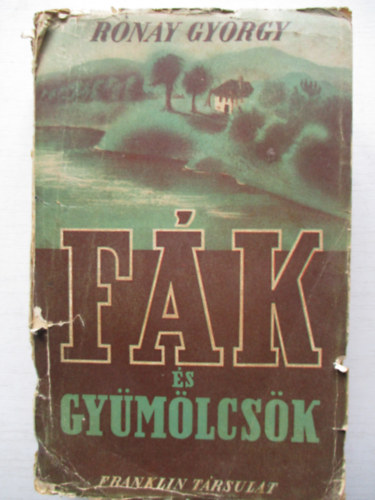 Rnay Gyrgy - Fk s gymlcsk