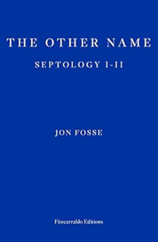 Jon Fosse - The Other Name - Septology I-II
