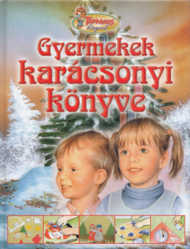 Csendes Istvnn - Gyermekek karcsonyi knyve (Tappancs Knyvek)