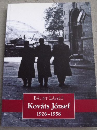 Blint Lszl - Kovts Jzsef, 1926-1958