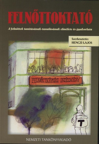 Henczi Lajos (szerk.) - Felnőttoktató