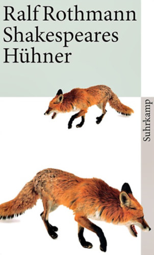 Ralf Rothmann - Shakespeares Hühner