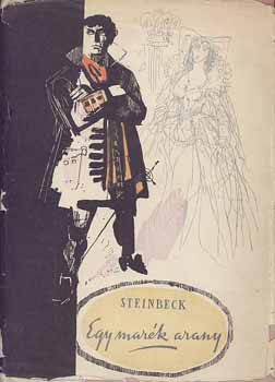 Jonh Steinbeck - Egy mark arany