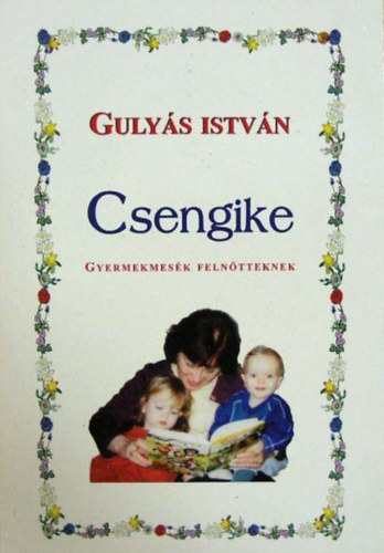 Guly�s Istv�n - Csengike