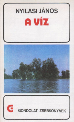 Nyilas J�nos - A v�z (gondolat zsebk�nyvek)